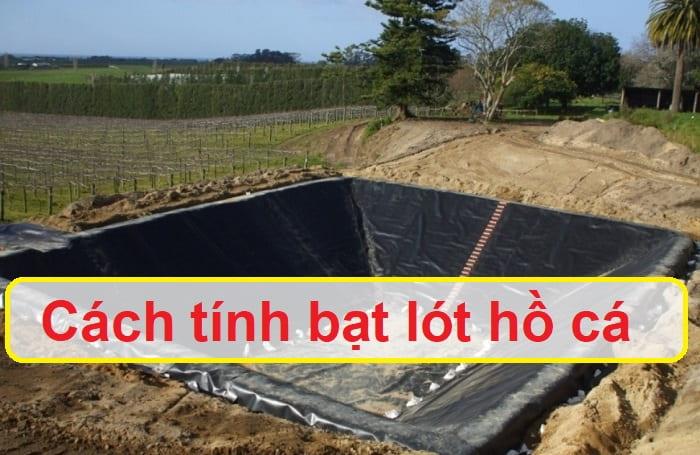 Cách tính bạt lót hồ cá HDPE đúng yêu cầu kỹ thuật